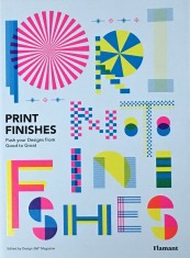 Print Finishes   Push Your Designs from Good to Great portada