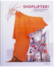 Shoplifter  New Retail Architecture and Brand Spaces portada