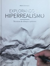 Explorando el Hiperrealismo  Tecnicas de Dibujo y Pintura portada