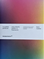 Libro La Paleta Perfecta Para Diseño Gráfico E Ilustración