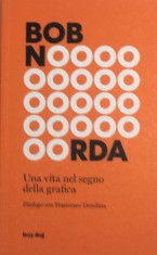 Bob Noorda Una vita nel Segono della Grafica portada